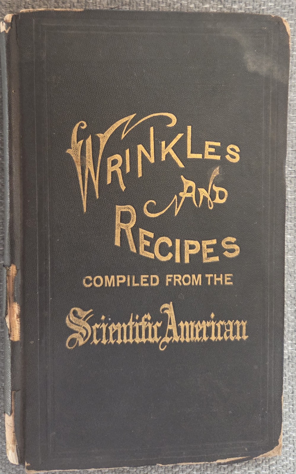 Antique Book „Wrinkles and Recipes“ 1875 from Scientific American Photos Text