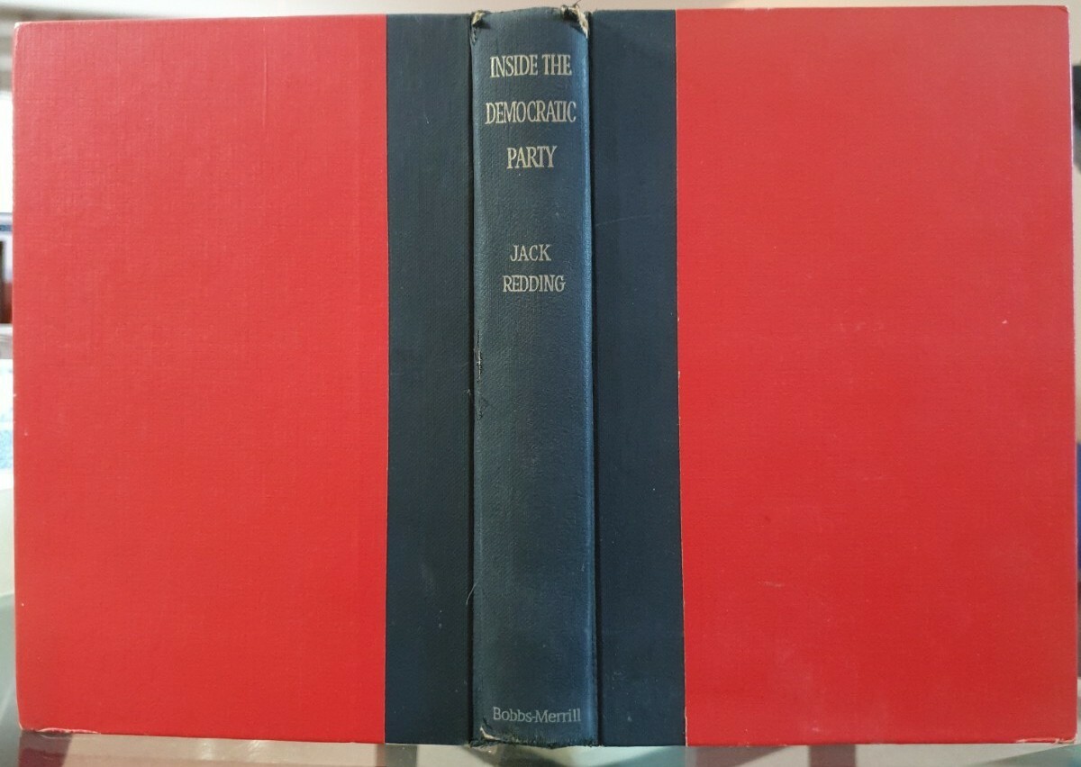 1958 INSIDE THE DEMOCRATIC PARTY, by Jack Redding, 1st Edition