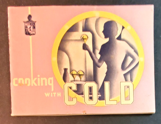 Vintage Kelvinator’s Cooking With Cold Brochure 52 Pages W19 L05