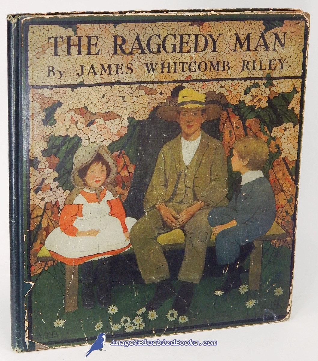The Raggedy Man by James Whitcomb RILEY w/Ethel F. BETTS illus. 1907 HC 90073