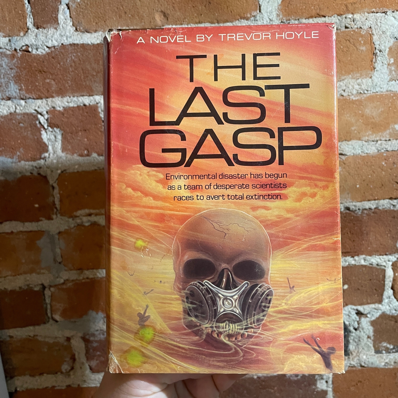 The Last Gasp – Trevor Hoyle – 1983 BCE Crown Publishers Hardback