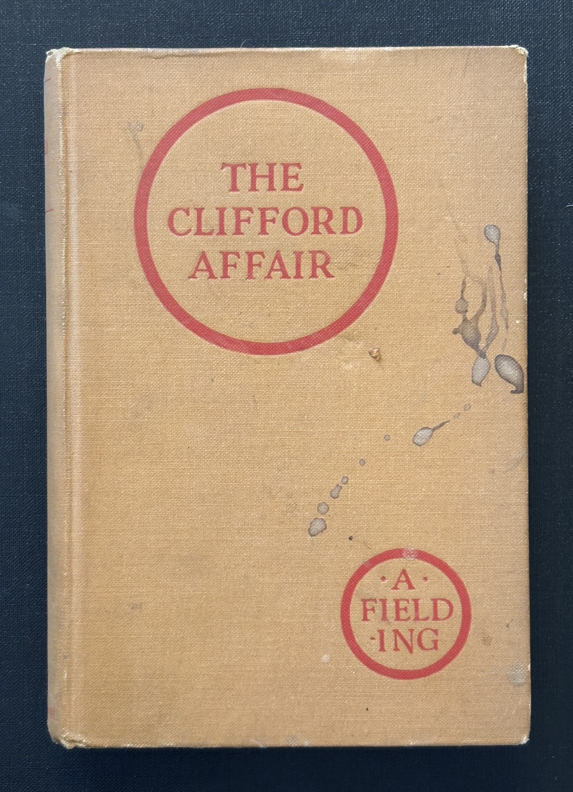 The Clifford Affair by A. Fielding 1927 – First edition First printing
