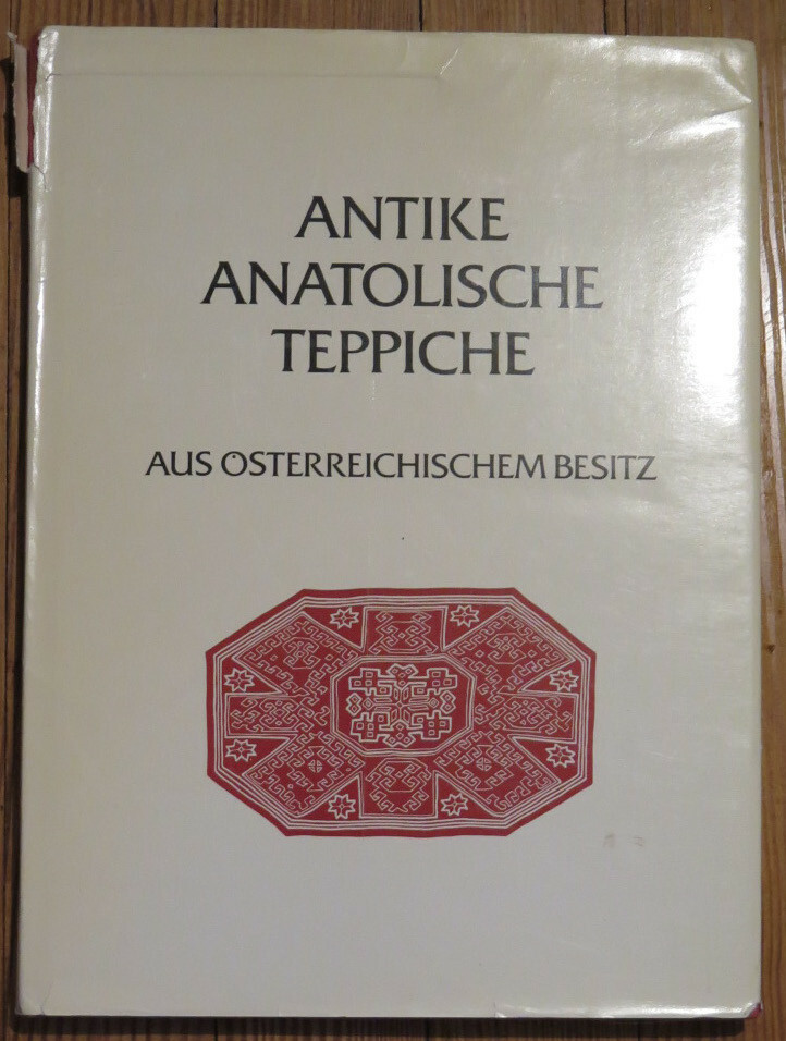 Butterweck, et al.: Antique Anatolian Rugs from Austrian Collections.New book