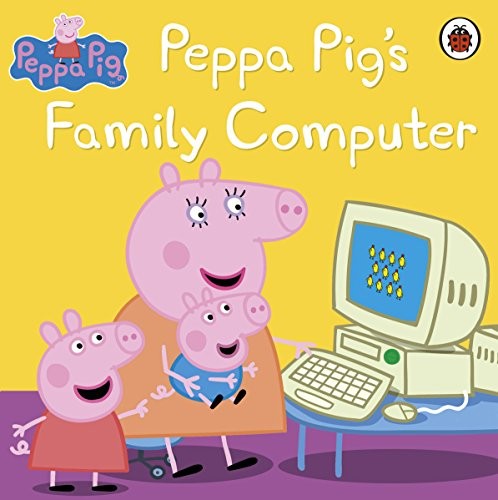 Peppa Pig: Peppa Pig’s Family Computer, Peppa Pig