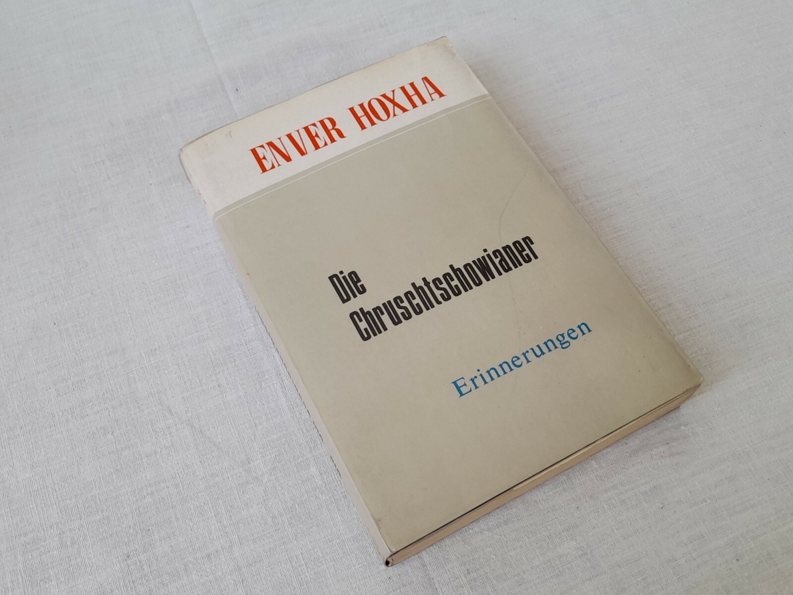 OLD ALBANIA BOOK ENVER HOXHA THE KHROUCHTCHEVIANS 1980 SOUVENIRS GERMAN LANGUAGE
