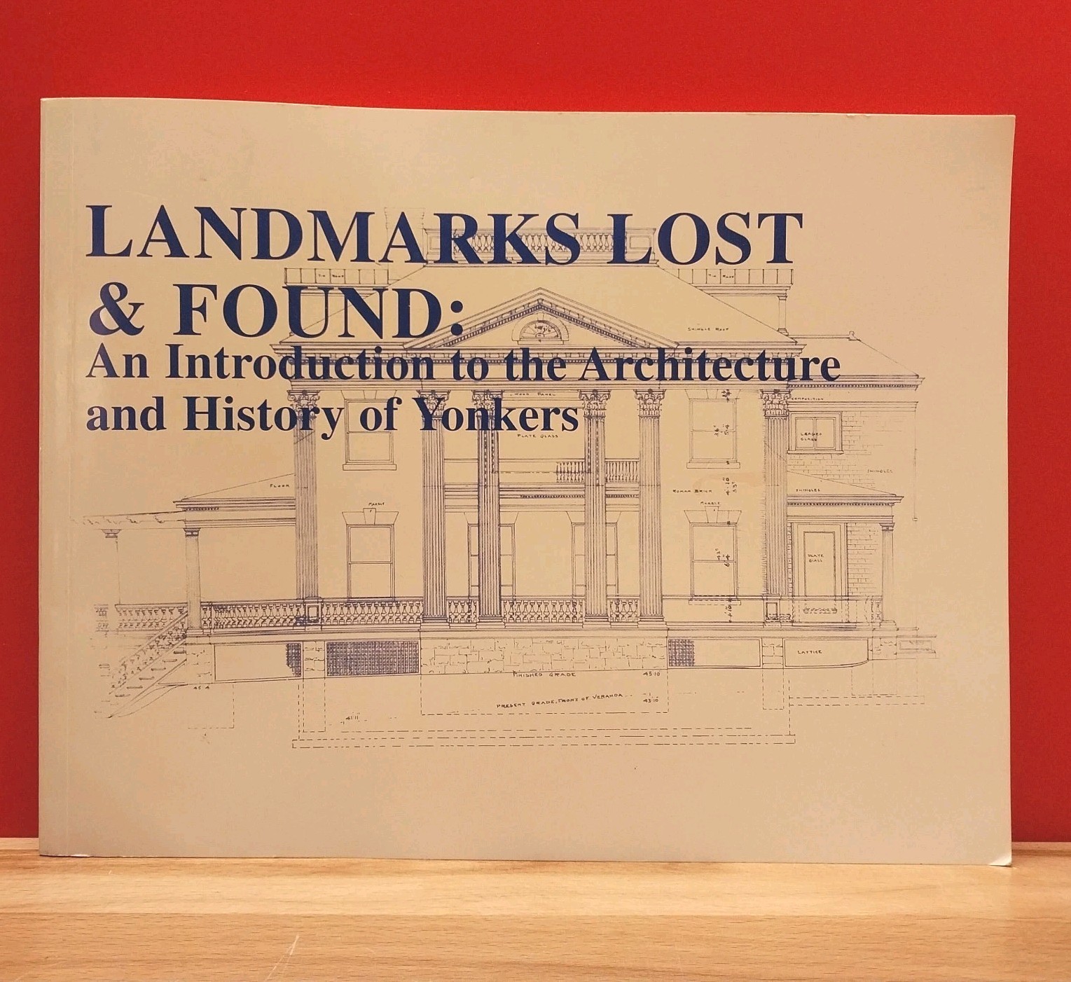 LANDMARKS LOST & FOUND AN INTRODUCTION ARCHITECTURE HISTORY YONKERS NY
