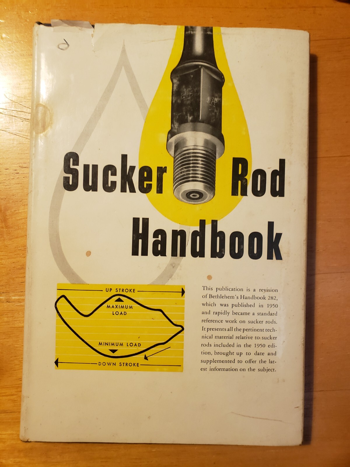 Sucker Rod Handbook 336 Bethlehem Steel 1953, Hardback with Dust Jacket