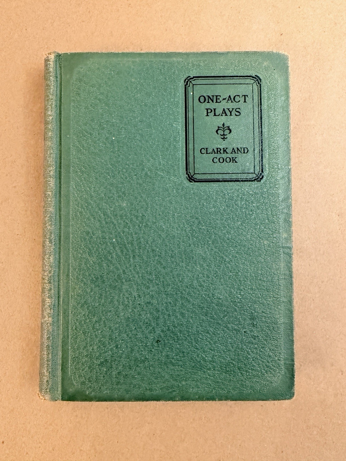 ONE-ACT PLAYS edited by Barrett Clark and Thomas Cook – HC 1929 Golden Key – S4