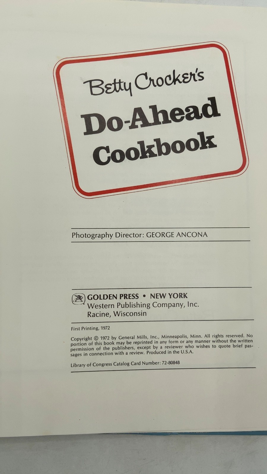 Betty Crocker’s Do-Ahead Cookbook Betty Crocker First Printing 1972
