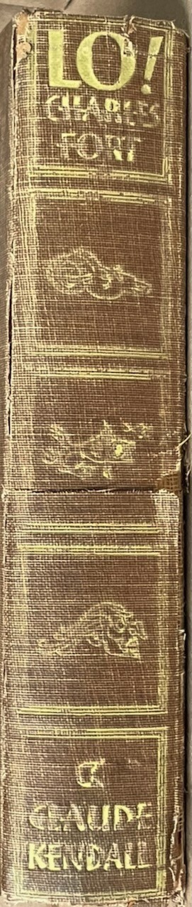 Lo! / Charles Fort / Alexander King illus / 1931 Kendall FE HC