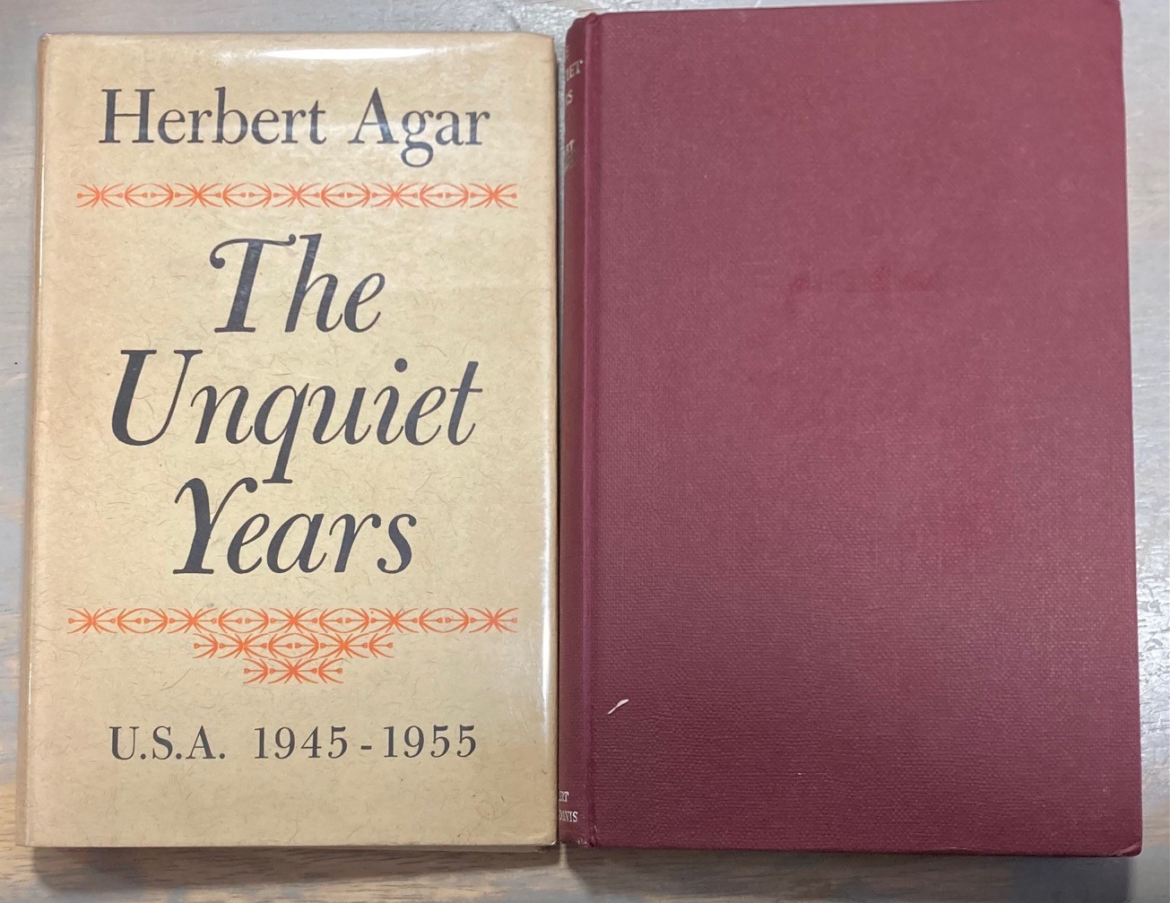 The Unquiet Years U.S.A. 1945-1955 Herbert Agar 1957 Rupert Hart-Davis 1st ed.