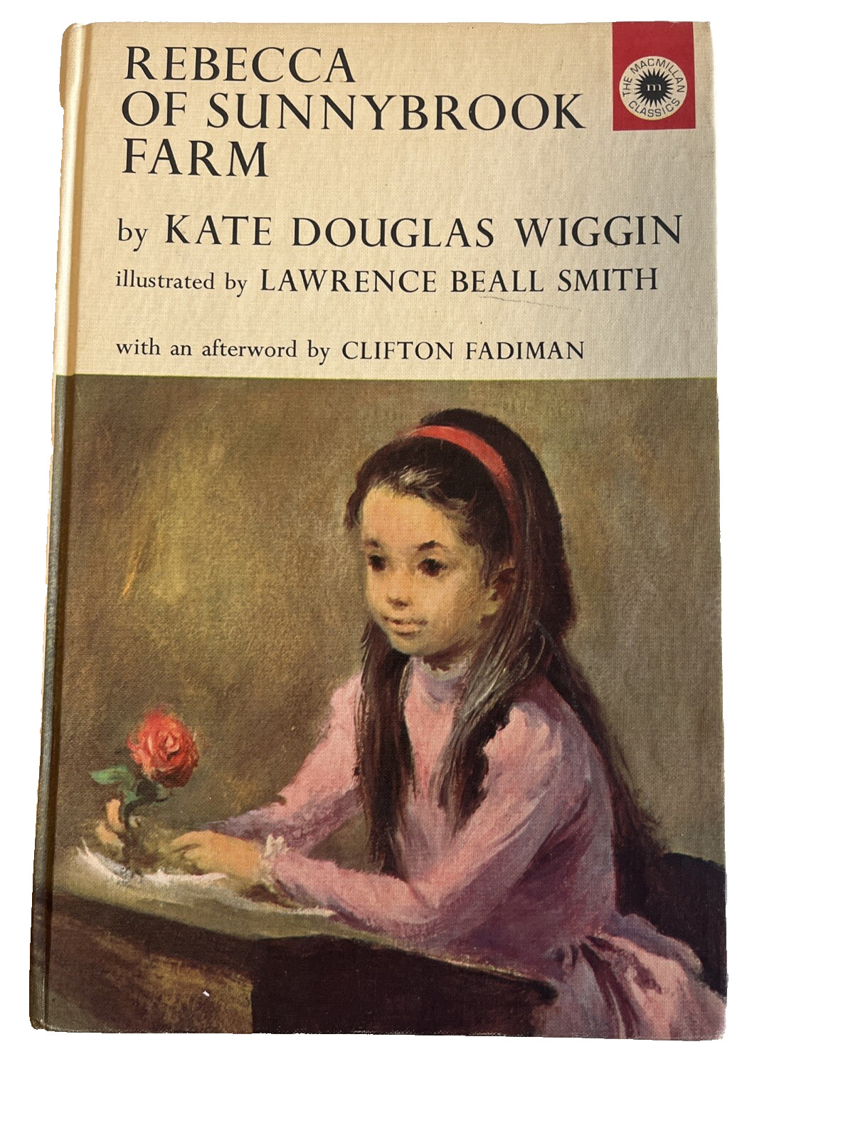 Rebecca of Sunnybrook Farm Kate Douglas Wiggin 1962 Macmillan Classics HC Illust