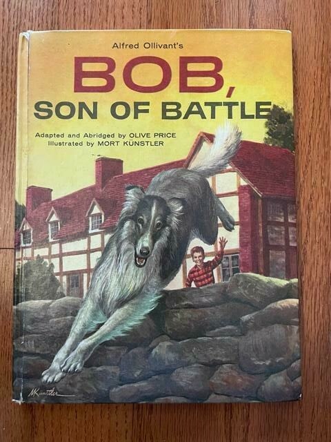 Bob, Son of Battle Adapted by Olive Price illustrated by Mort Kunstler 1960 5th