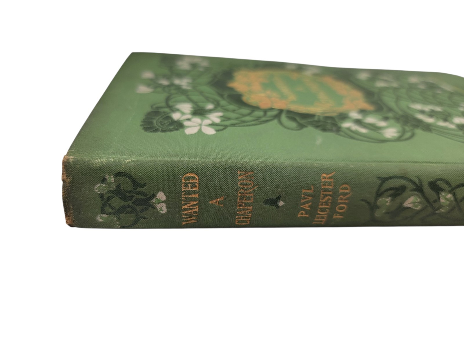 Wanted A Chaperone First Edition Book 1902 Paul Leicester Ford