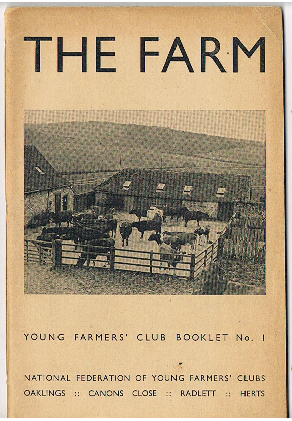 VINTAGE WW2 1939 YOUNG FARMERS CLUB YFC BOOK No 1: THE FARM: FARMING AGRICULTURE