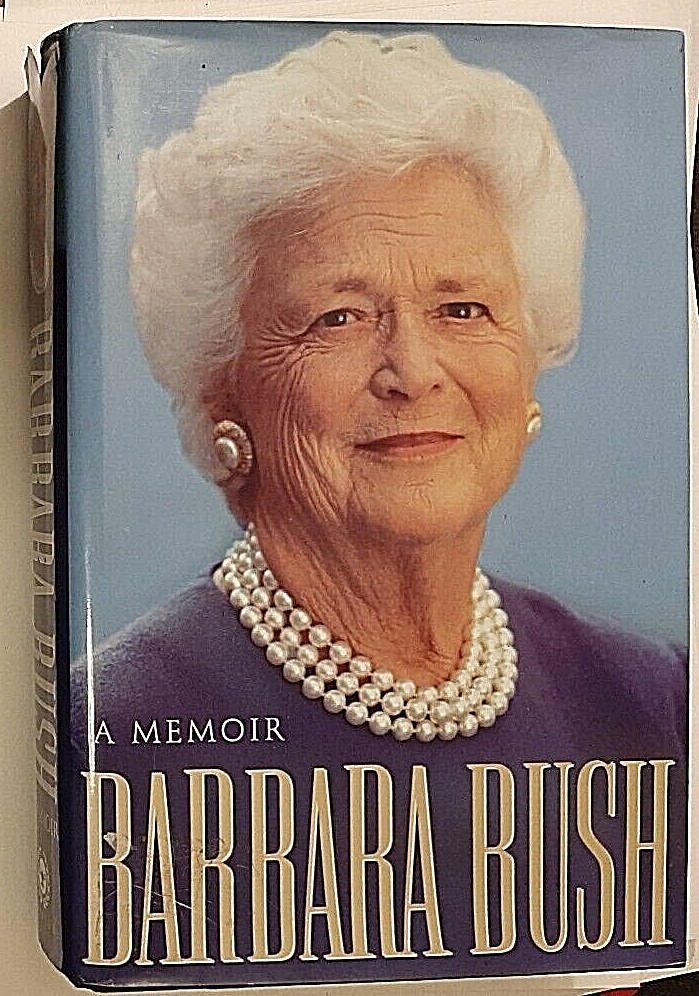 Barbara Bush Signed by George W. Bush Auto Hardback CAS COA Pres Auto