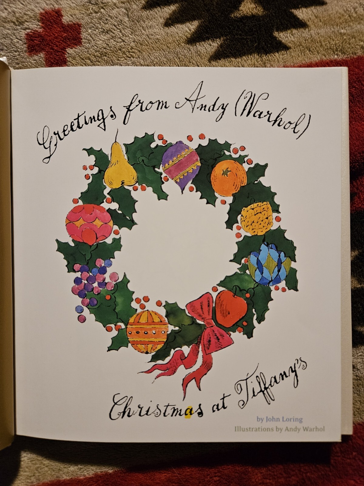 Greetings from Andy (Warhol): Christmas at Tiffany’s by John Loring HC 2004