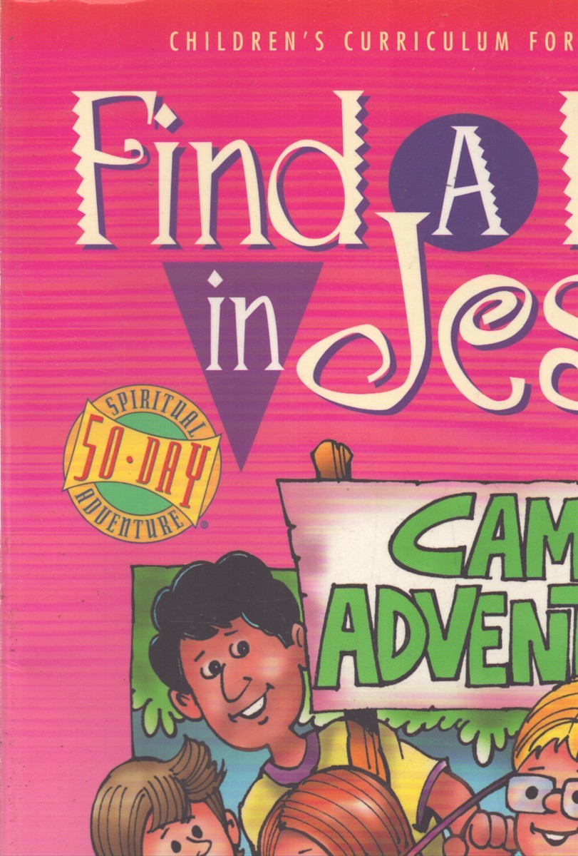 „FIND A FRIEND IN JESUS“- CAMP ADVENTURE