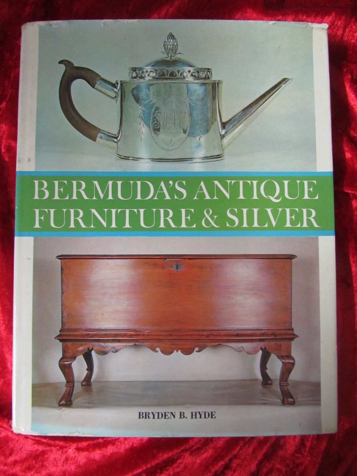 BERMUDA’S ANTIQUE FURNITURE & SILVER by BRYDEN BORDLEY HYDE * signed *- HB DW