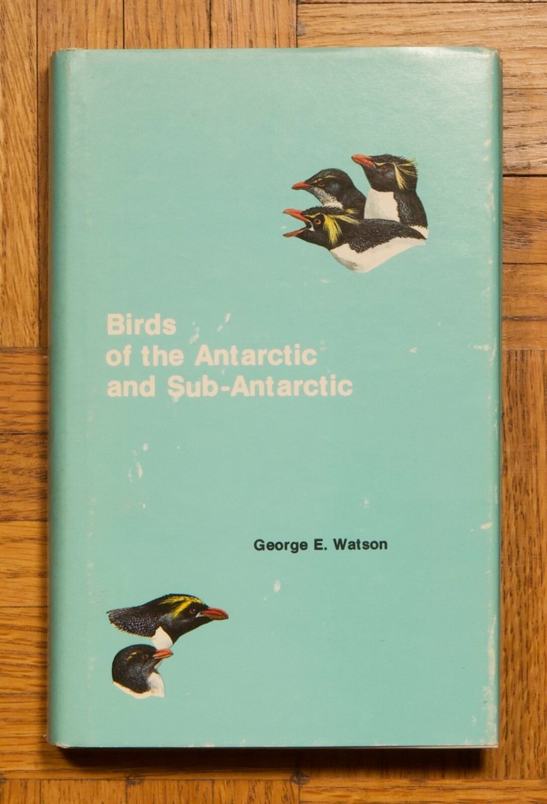 Birds of the Antarctic and Sub-Antartic by George E. Watson 1975 1st HC w/DJ