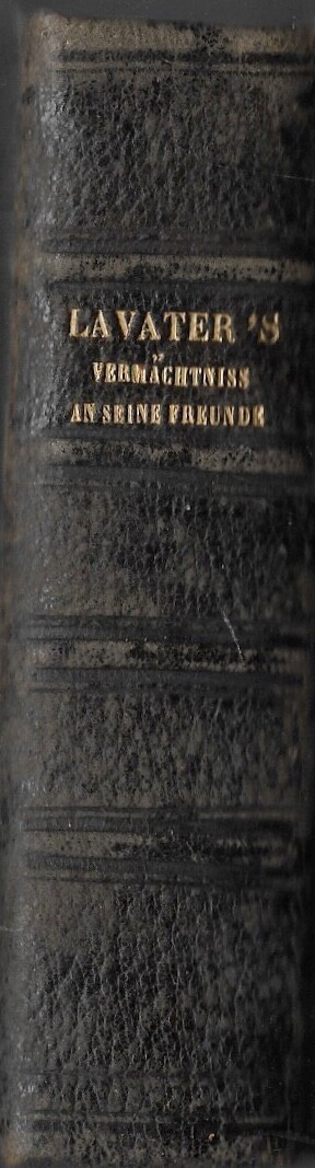 Johann Caspar Lavater Legacy to Friends FIRST EDITION 1796 Leather Rare