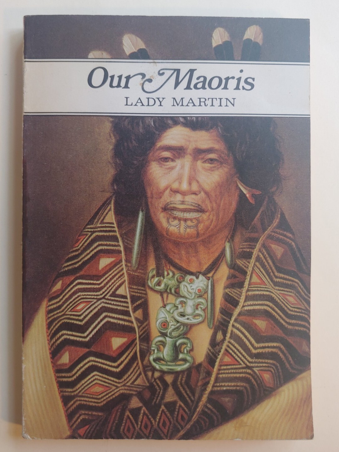 Our Maoris, Lady Mary Ann Martin, 1884 Reprint, Australia New Zealand History