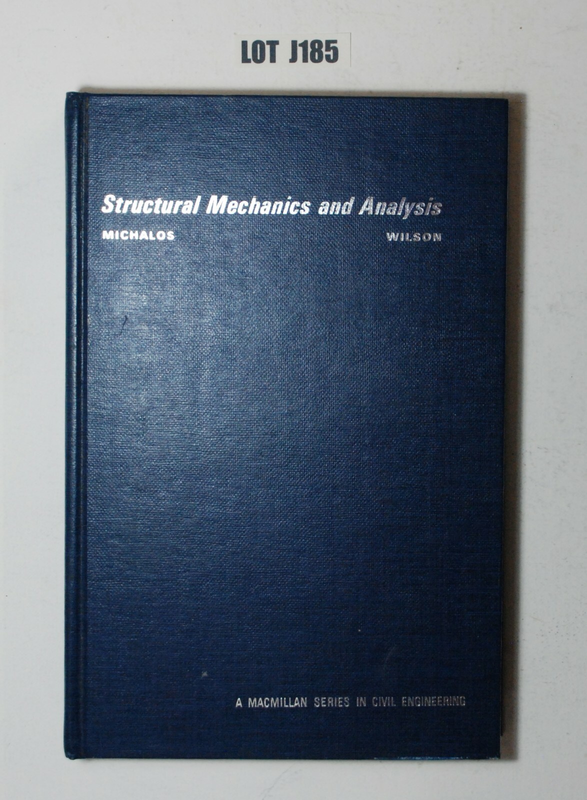 Structural Mechanics And Analysis By Michalos Wilson 1965 Hardcover Lot J185
