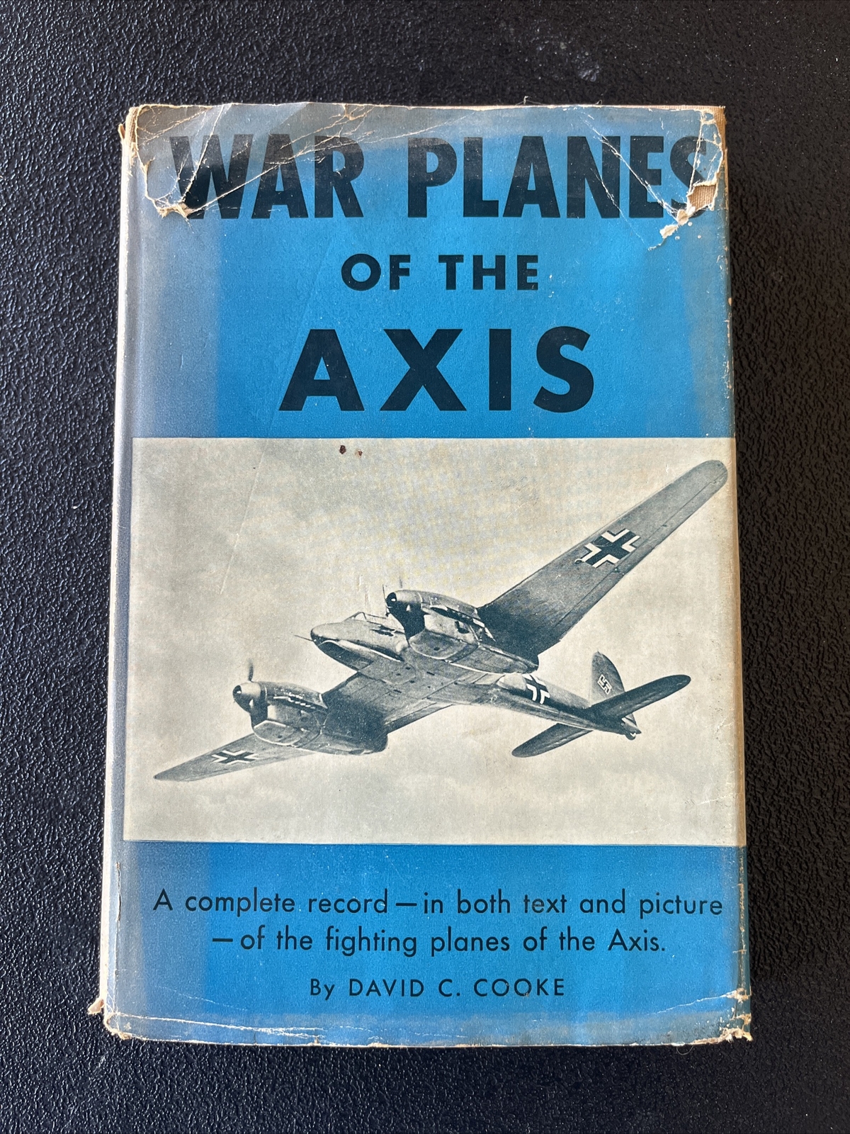 WAR PLANES OF THE AXIS (Hardcover 1942) David Cooke; over 200 photos