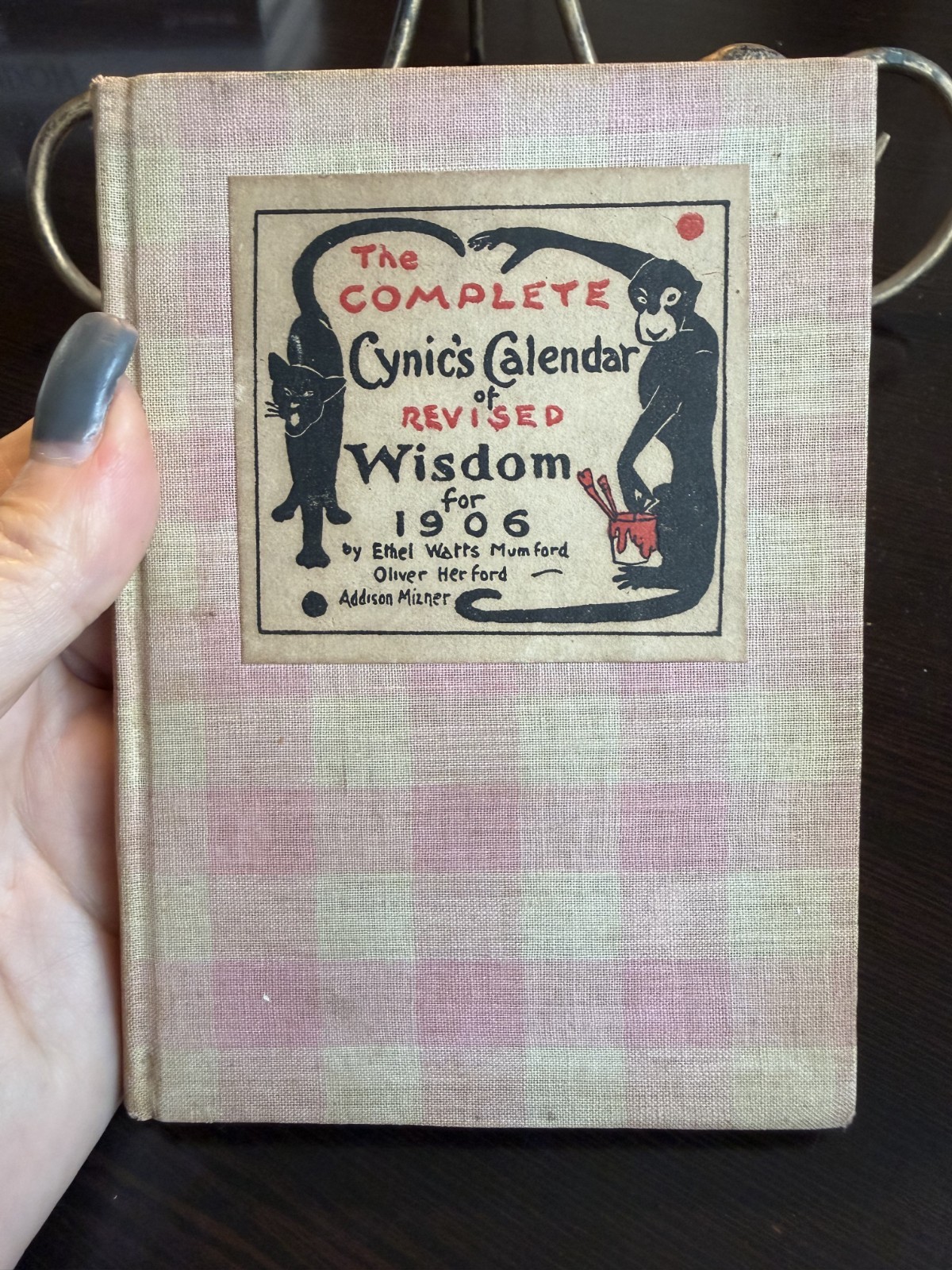 Complete Cynic’s Calendar Revised Wisdom 1906 Paul Elder 1905 Rare Book