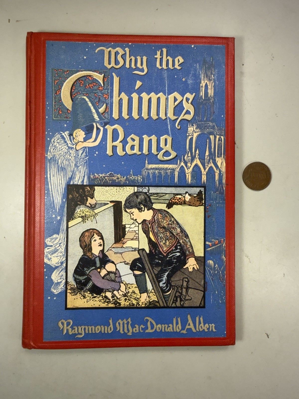 Why the Chimes Rang by Raymond M. Alden (Hardcover) 1909 Book – 1st Edition