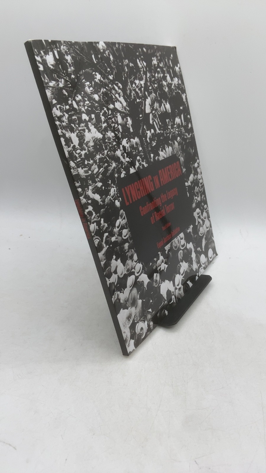 Lynching in America: Confronting the Legacy of Racial Terror Equal Justice In…
