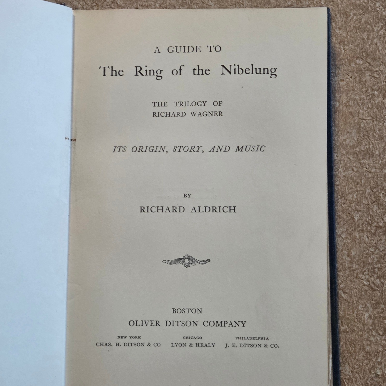 Oliver Ditson A Guide to The Ring of the Nibelung Richard Aldrich 1905 Blue Gilt