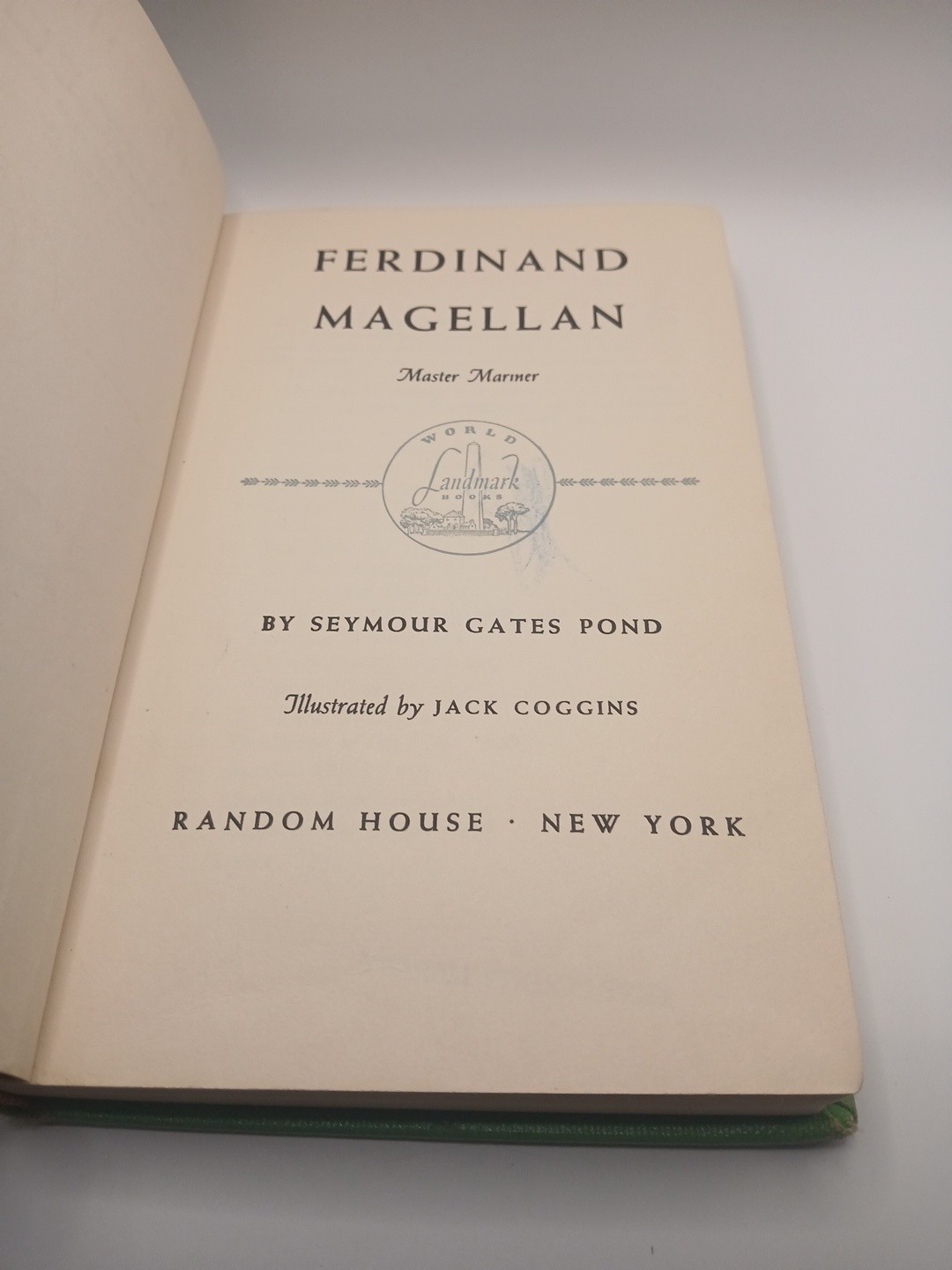 Ferdinand Magellan Master Mariner, First Printing, S Pond – World Landmark Books