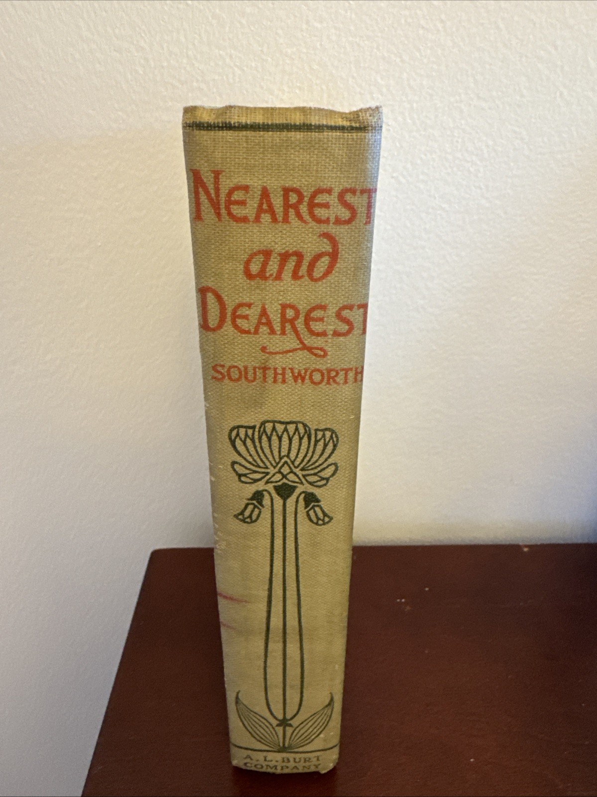 Vintage Nearest and Dearest By Mrs. Southworth HC,A.L.Burt Company