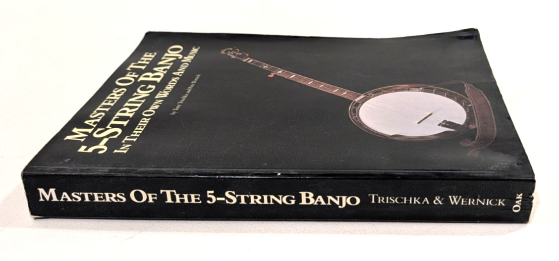 Masters of the 5-String Banjo: In Their Own Words & Music Trischka Wernick 1988