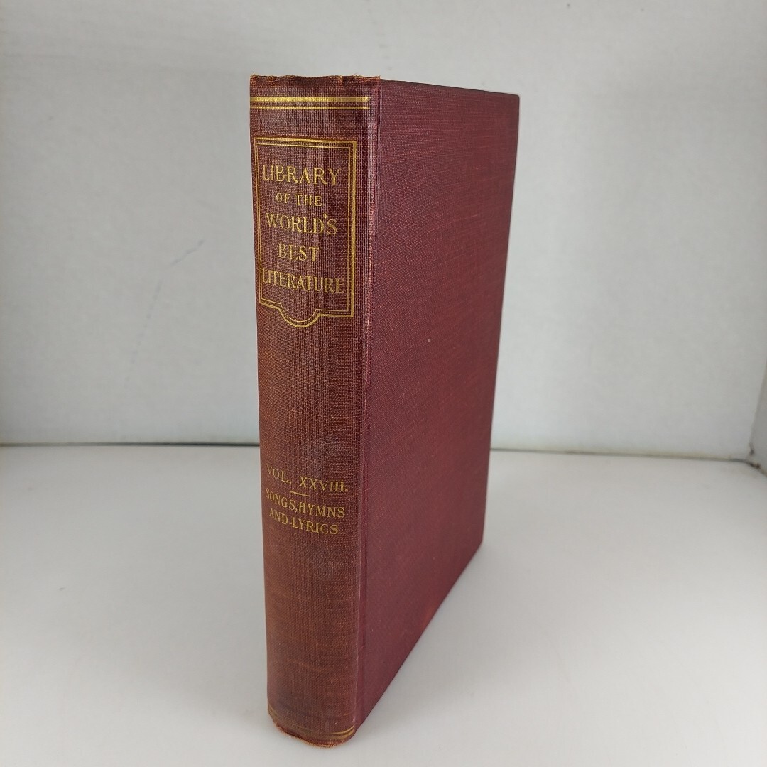 Library of the World’s Best Literature Ancient and Modern Vol XXVIII Songs, 1902