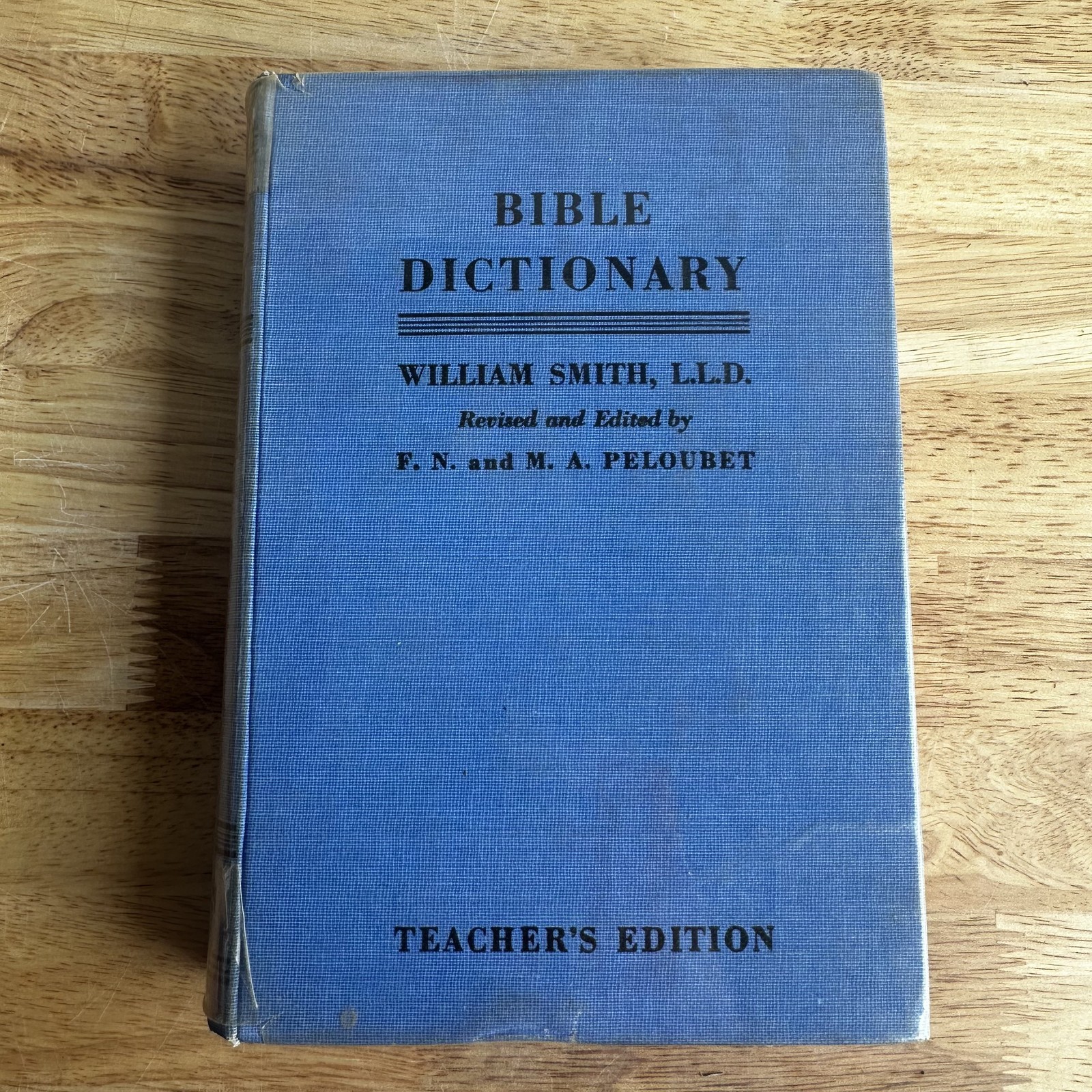 Bible Dictionary William Smith Peloubet Teacher’s Edition 1948 Hardcover