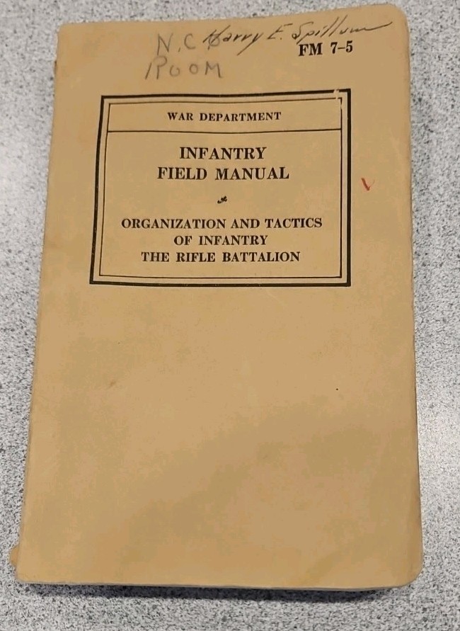 OLD 1940 War Field Manual 7-5 Organization Tactics Infantry Rifle Battalion