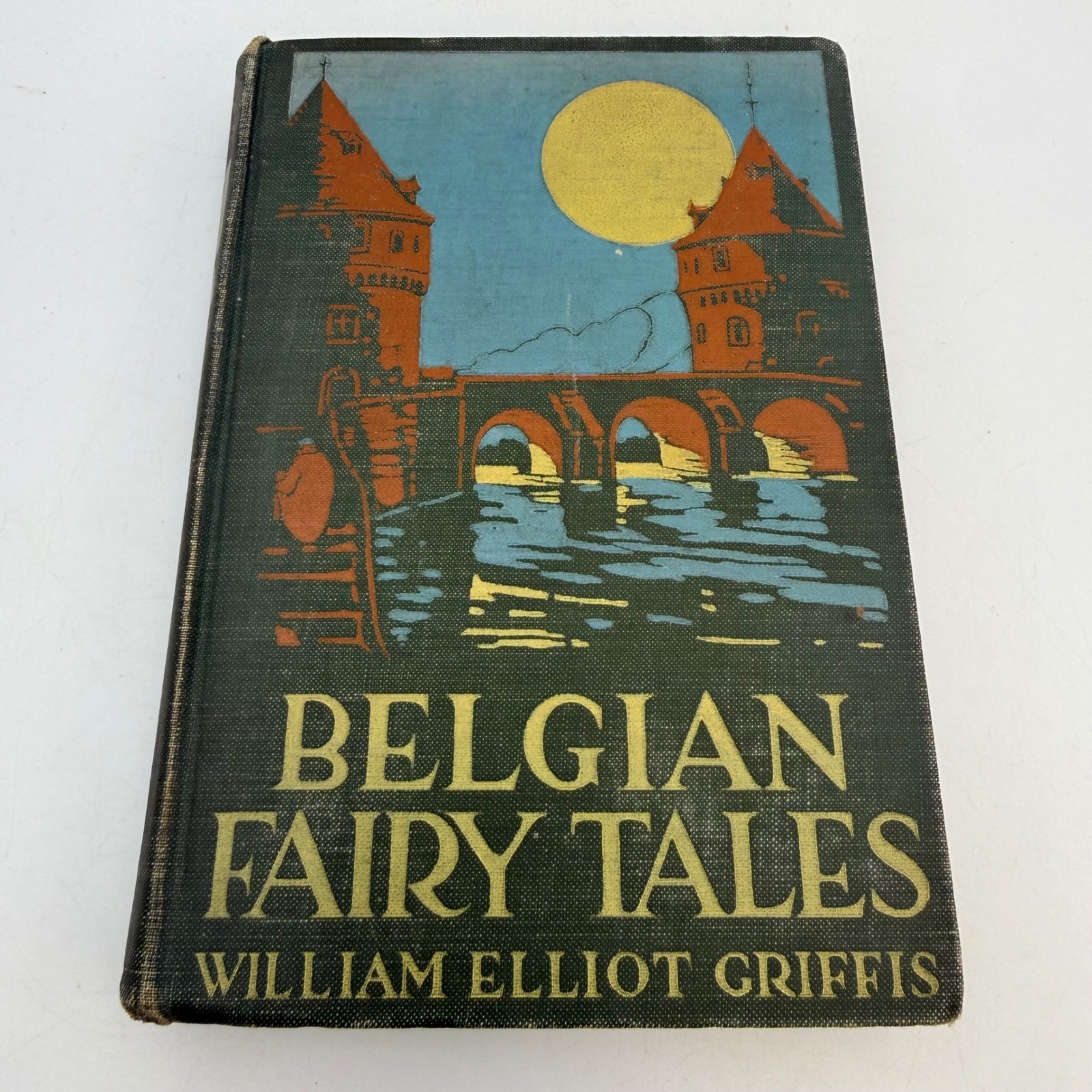 Belgian Fairy Tales William Elliot Griffis 1919 First Edition Illustrated Book