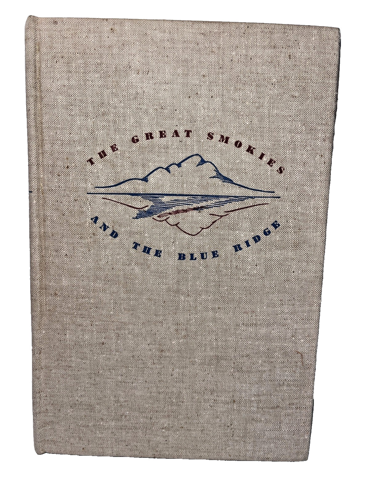 The Great Smokies and the Blue Ridge HC Book 1943 Roderick Peattie Appalachians