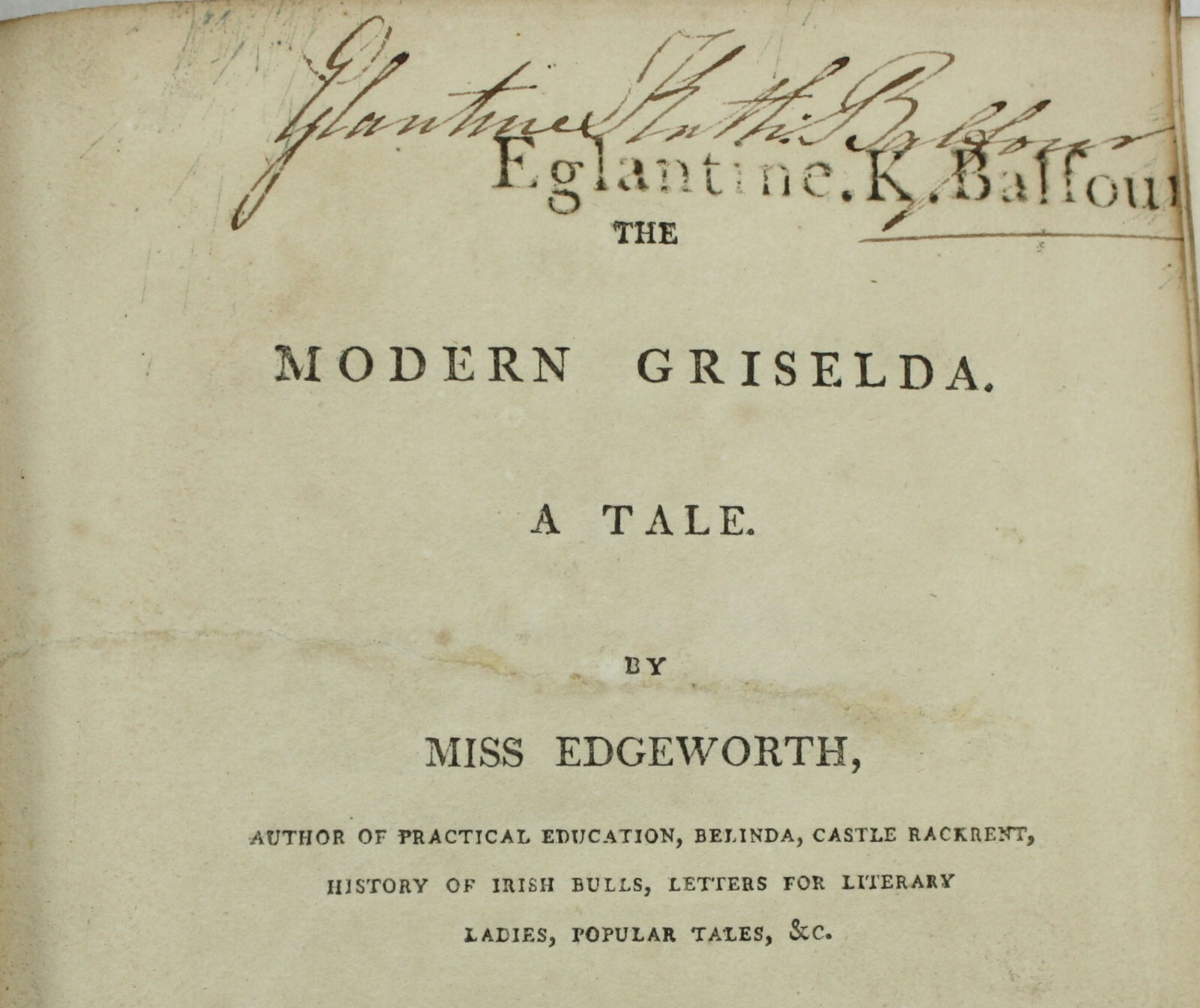 The Modern Griselda. A Tale by Miss Edgeworth, 1805 The Second Edition Corrected