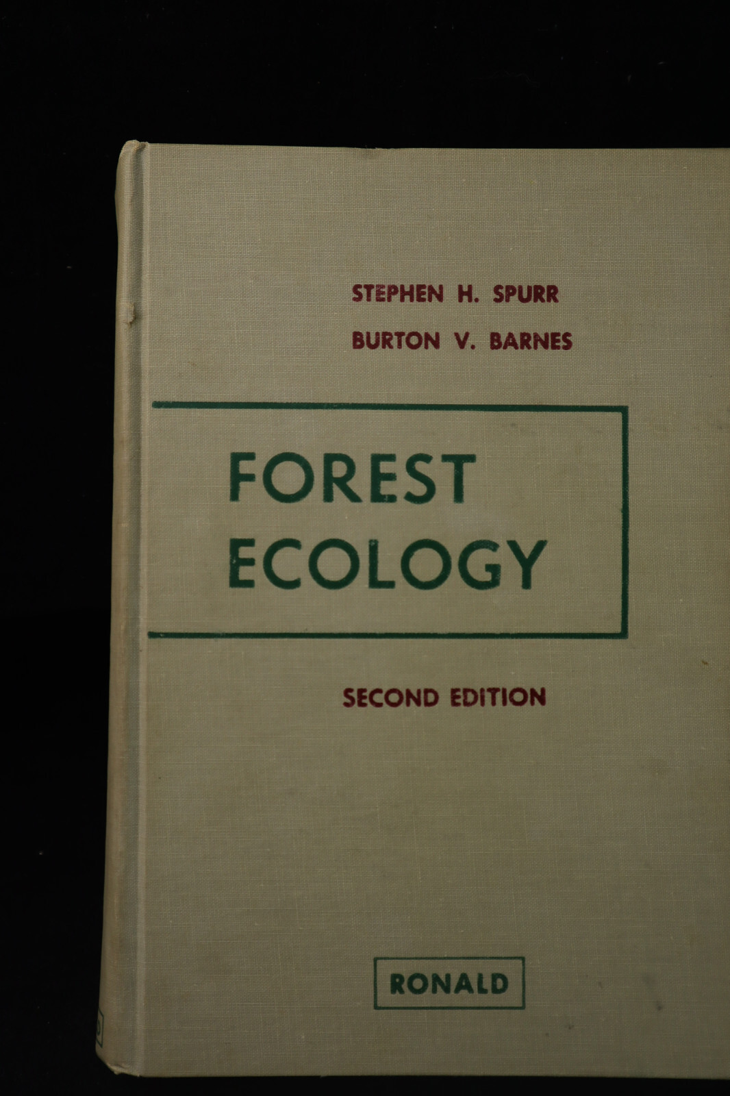 Forest Ecology Second Edition Stephen Spurr Burton Barnes 1973 Textbook