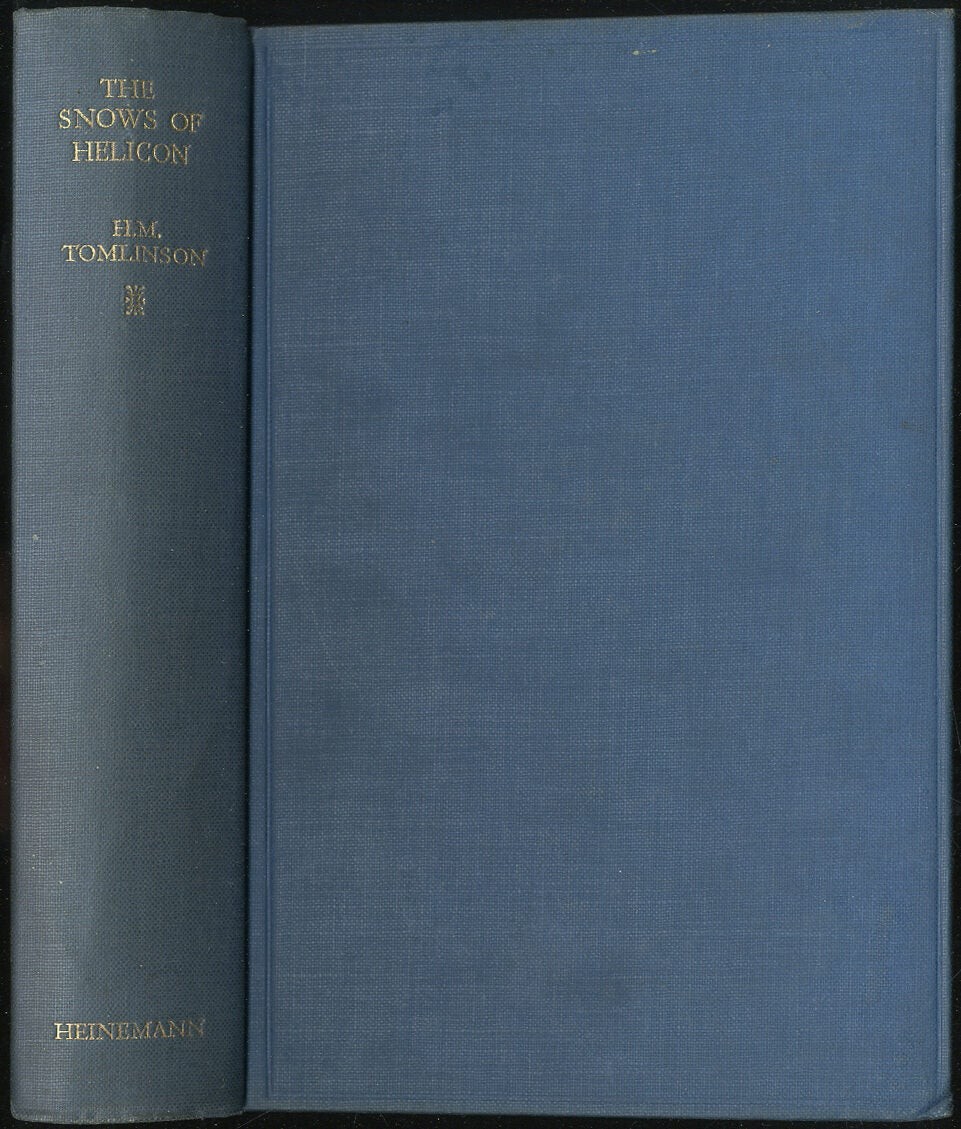 H M TOMLINSON / The Snows of Helicon 1st Edition 1933