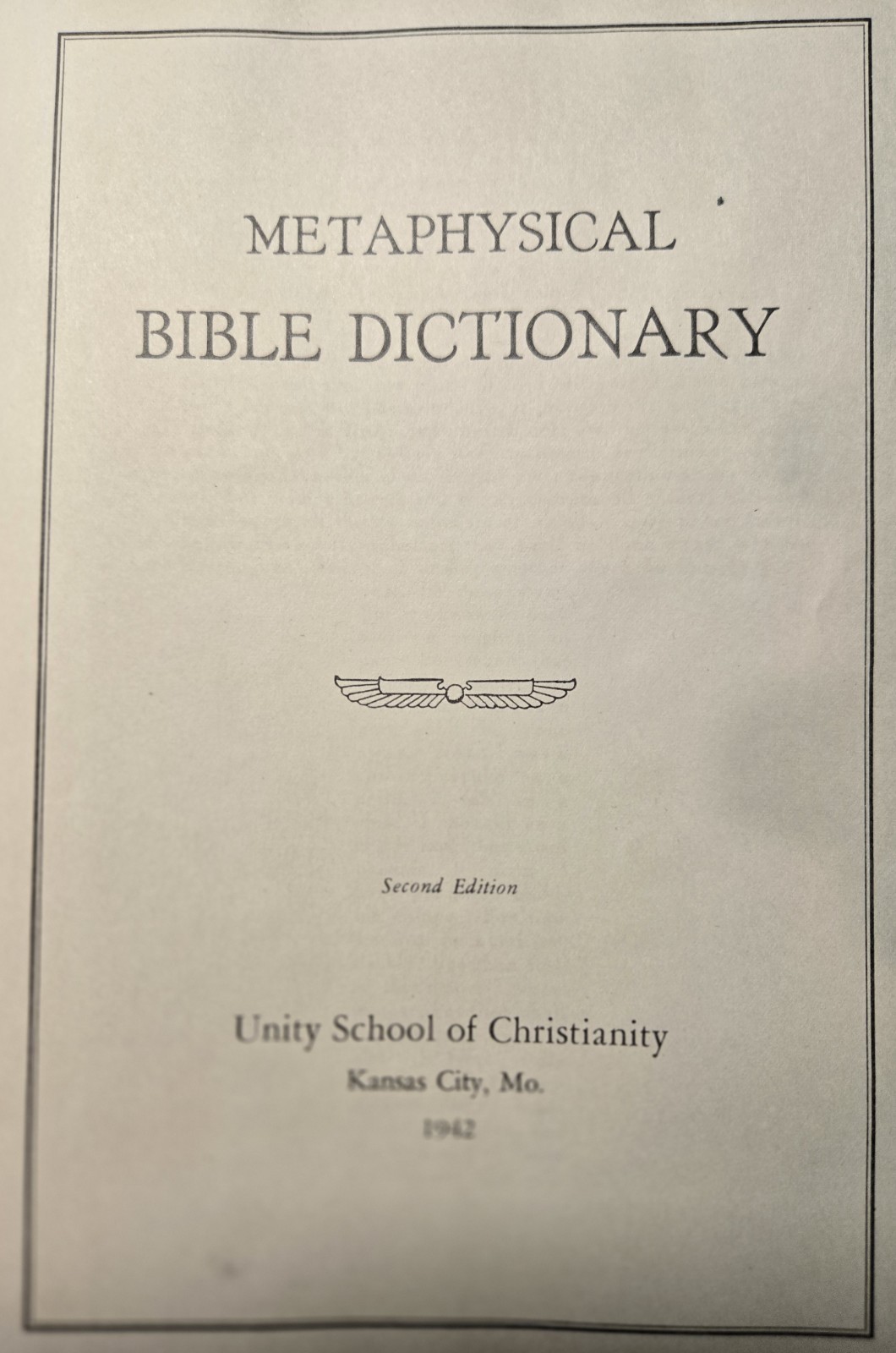 Metaphysical Bible Dictionary 2nd Edition 1942 Unity School Of Christianity