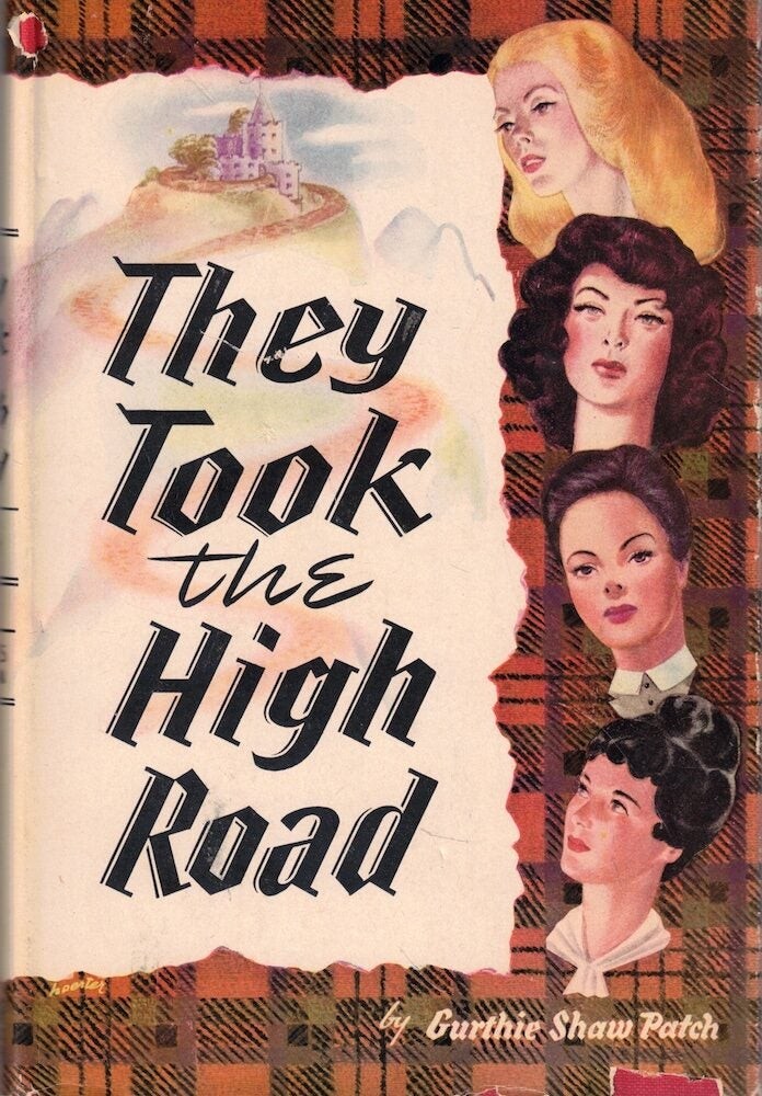 Guthrie Patch / They Took the High Road 1st Edition 1946