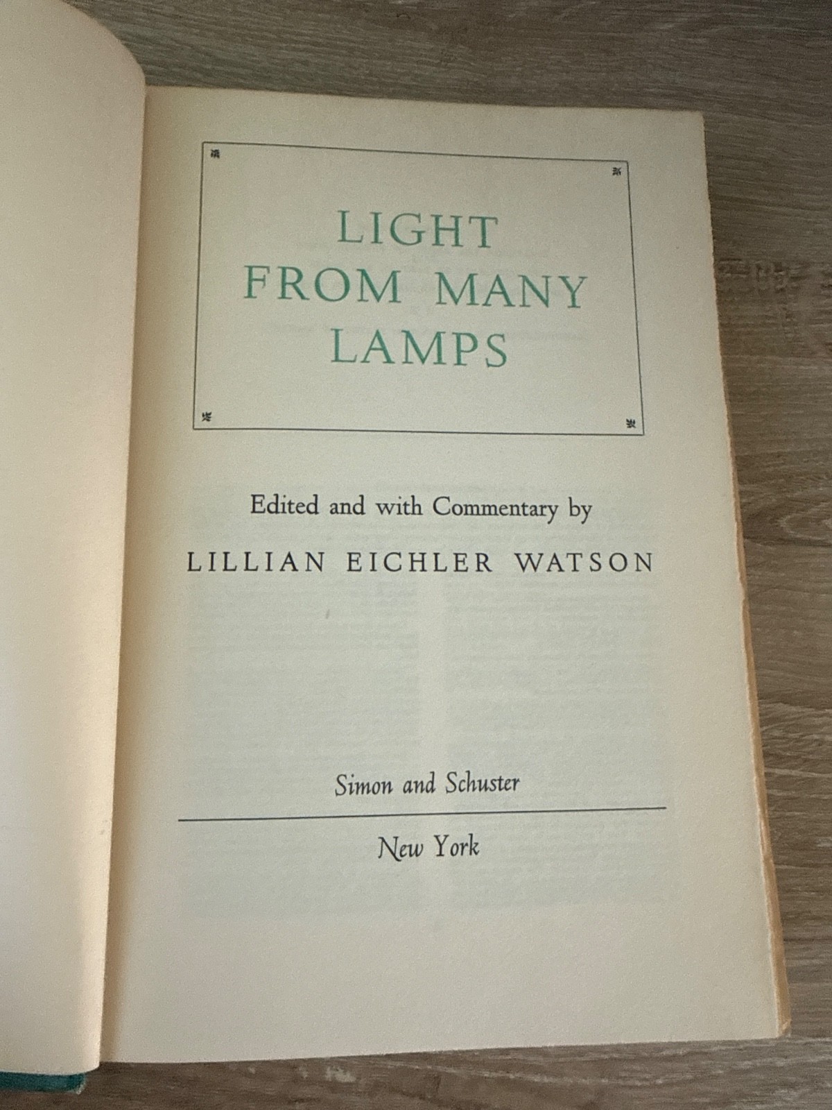 Light From Many Lamps Edited by Lillian Eichler Watson~ Vintage 1951 HC