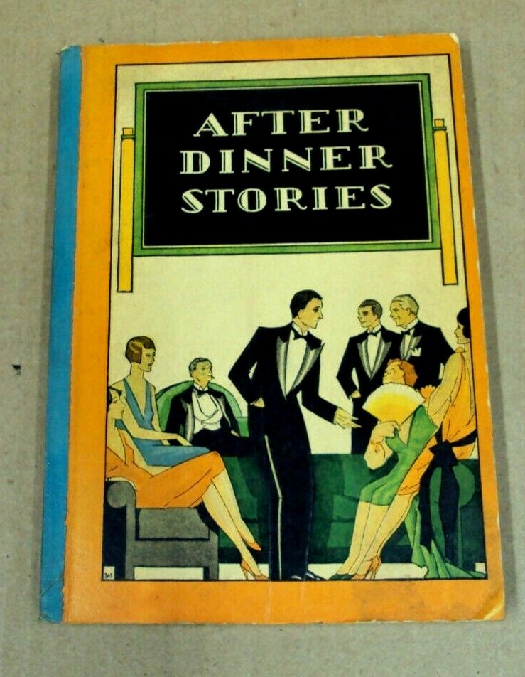 Vtg AFTER DINNER STORIES ~ Paul E. Lowe ~ David McKay Company 1916 PB