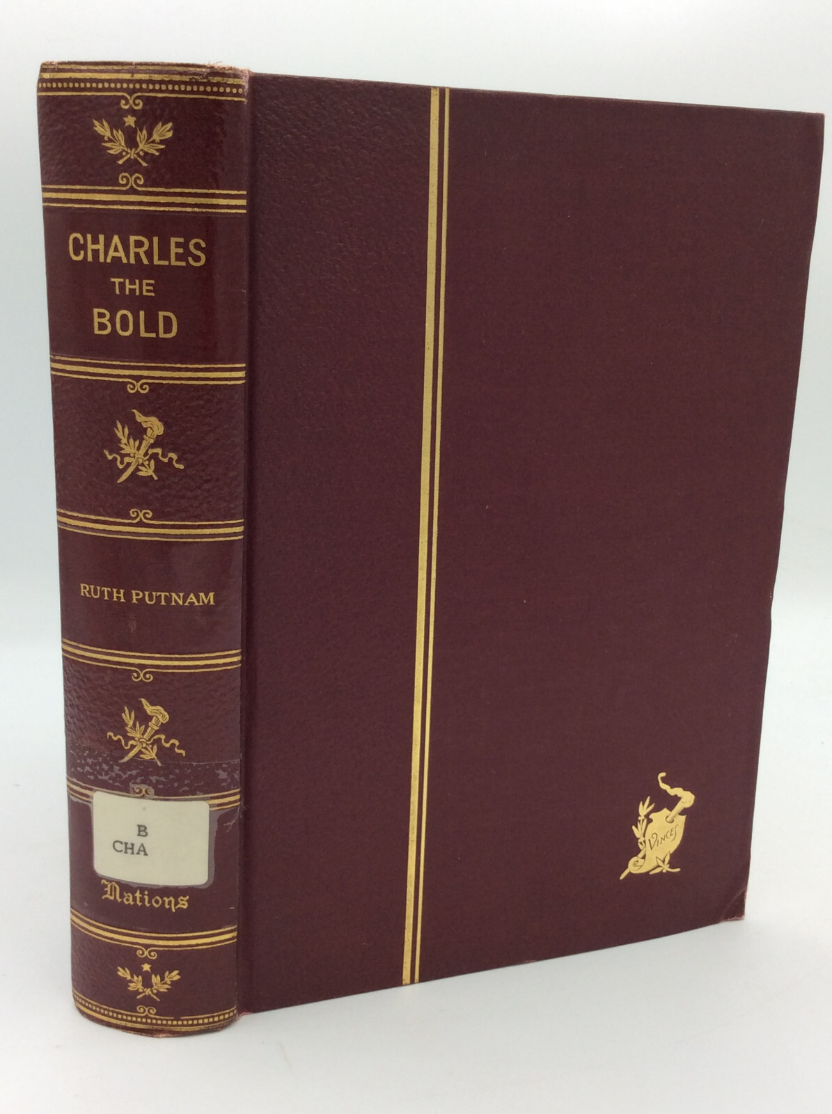 CHARLES THE BOLD by Ruth Putnam – 1908 – 1st ed – vintage medieval – 1433-1477