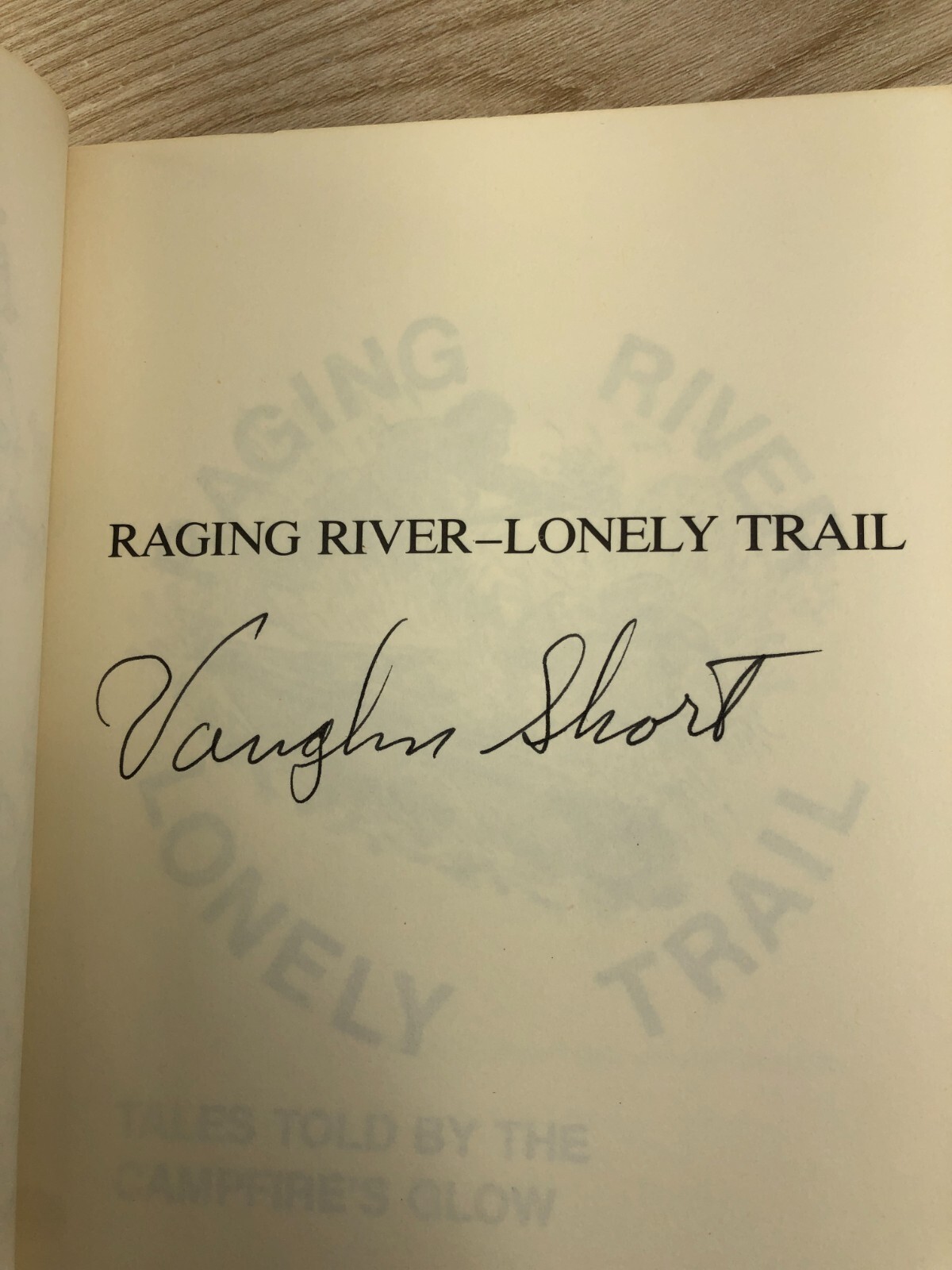 Vaughn Short / Raging River Lonely Trail Tales Told by the Campfire’s Signed 1st