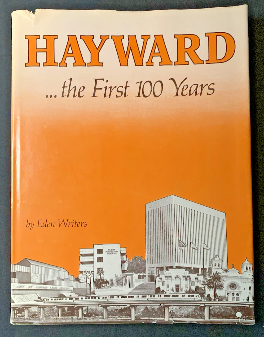 Hayward First 100 Years 1975 Signed Limited Centennial California History HC